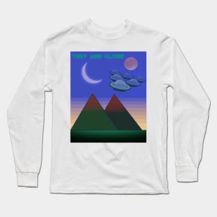 They are close Long Sleeve T-Shirt